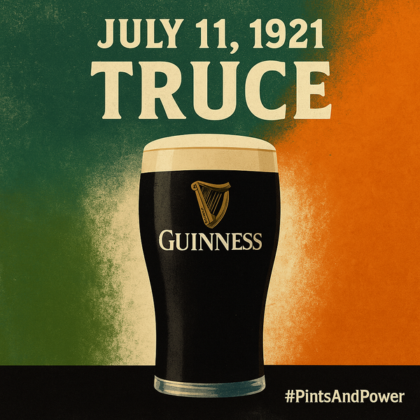 July 11, 1921 Truce I. The Irish Revolution